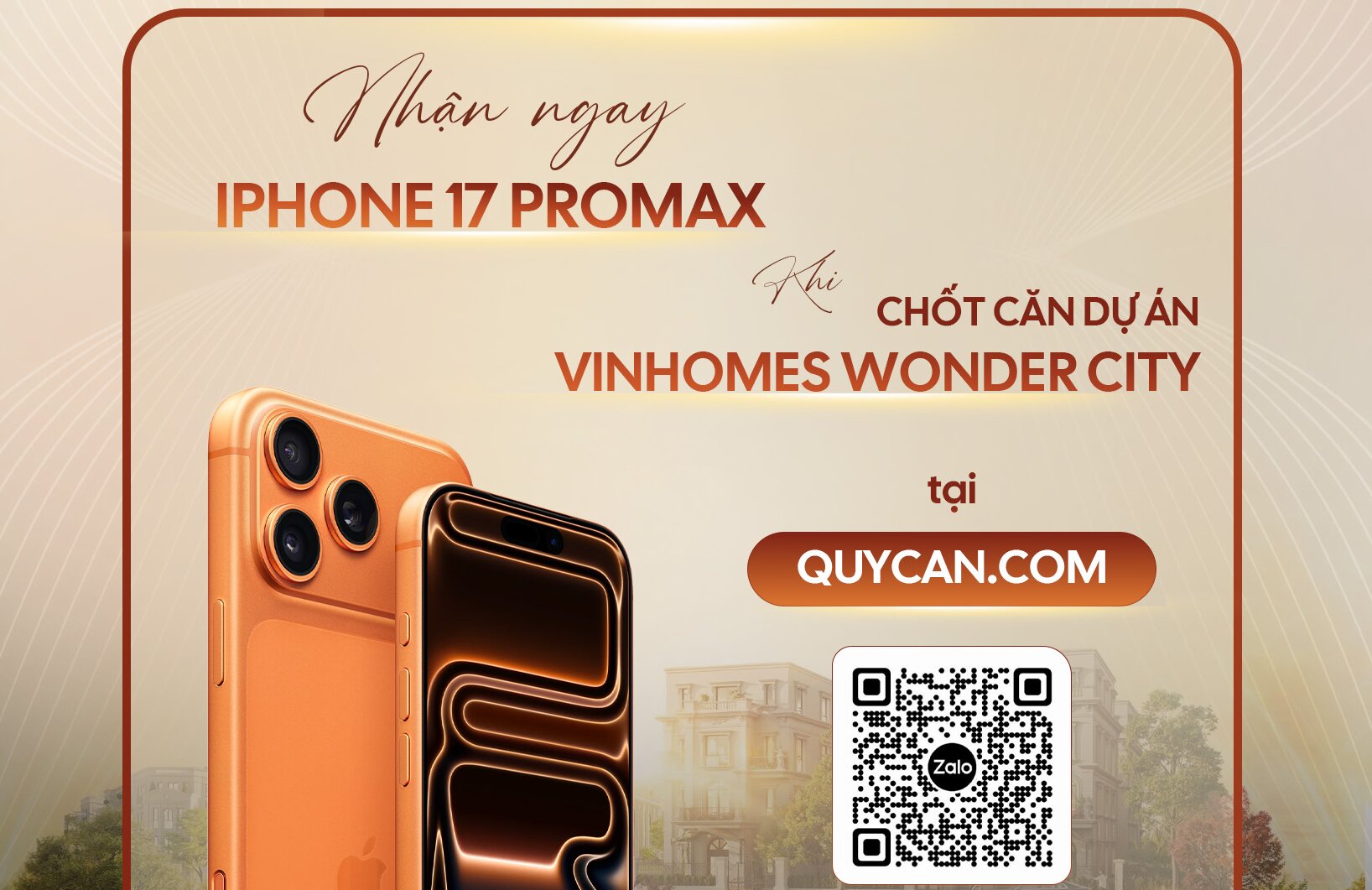 🔥 SIÊU SỰ KIỆN QUYCAN.COM – CHỐT VINHOMES WONDER CITY, RINH NGAY IPHONE 17 PROMAX 256GB! 🔥
